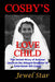 Cosby's Love Child: The Untold Story of Autumn Jackson the Alleged Daughter of Entertainer Bill Cosby by Jewel Star
