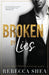 Broken by Lies by Rebecca Shea