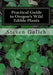 Practical Guide to Oregon's Wild Edible Plants: A Survival Guide by Steven C. Golieb