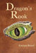 Dragon's Rook by Keanan Brand