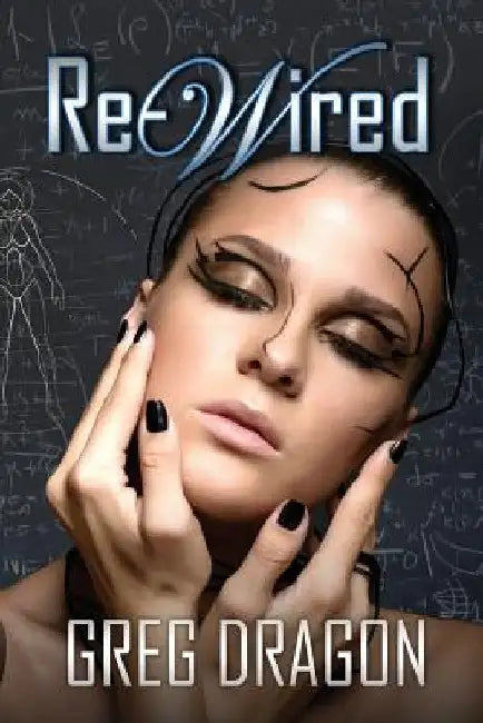 Re-Wired by Greg Dragon