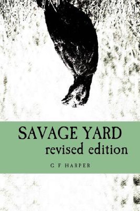 Savage Yard by G. F. Harper