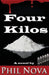 Four Kilos by Phil Nova