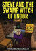 Steve And The Swamp Witch of Endor: The Ultimate Minecraft Comic Book Volume 2 by Herobrine Comics