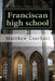 Franciscan high school by Matthew Cserhati