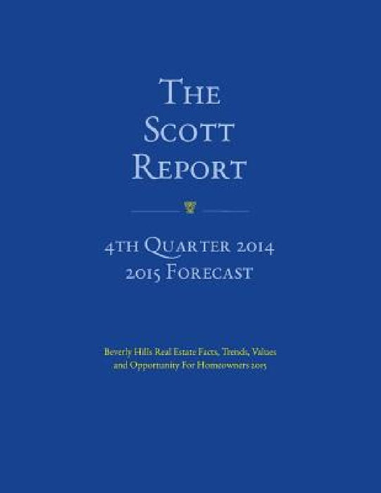 The Scott Report January 2015: 4th Quarter 2014 Reports by Victoria Scott