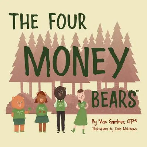 The Four Money Bears by Mac Gardner Cfp