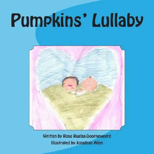 Pumpkins' Lullaby by Jonathan D. Allen