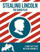 Stealing Lincoln: The Radio Play by Deanna Lynn Dionne