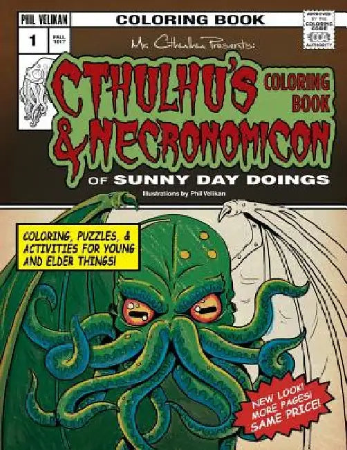 Cthulhu's Coloring Book and Necronomicon of Sunny Day Doings by Phil Velikan
