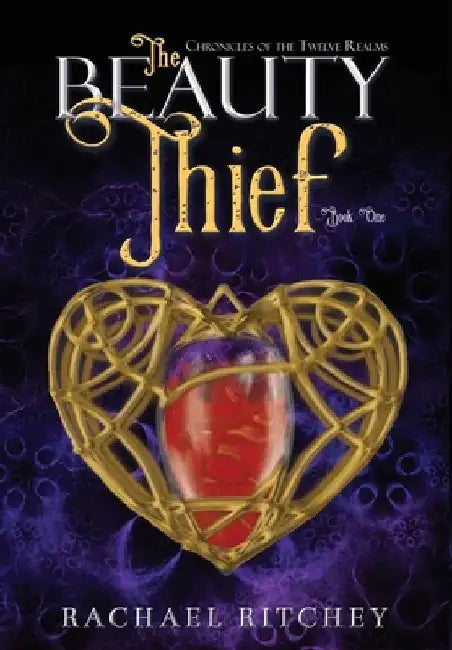 The Beauty Thief by Rachael Ritchey