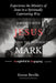 Journey with Jesus Through the Message of Mark: Experience the Ministry of Jesus in a Spiritually Captivating Way by Kieran Beville