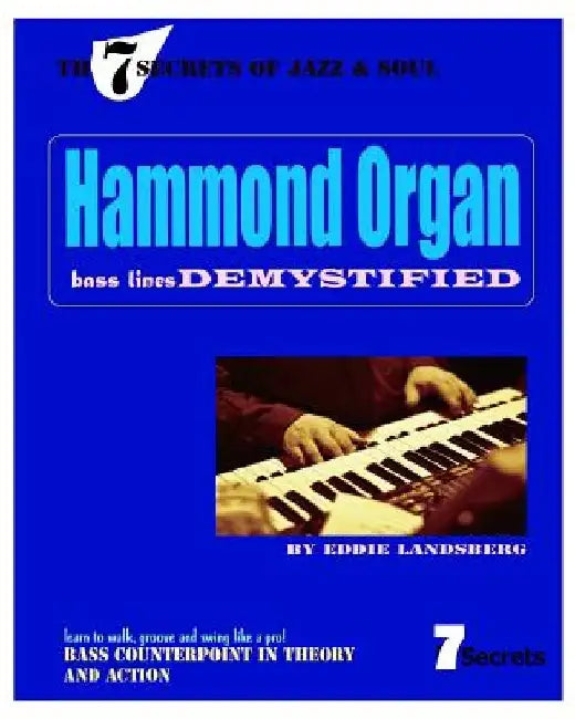 Hammond Organ Bass Lines Demystified by Eddie Landsberg