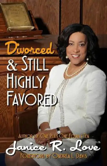 Divorced and Still Highly Favored by Ondrea L. Davis