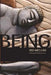Being: What Makes a Man by James Alan Gill