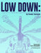 The Low Down: A Guide to Creating Supportive Jazz Bass Lines by Larry Grenadier