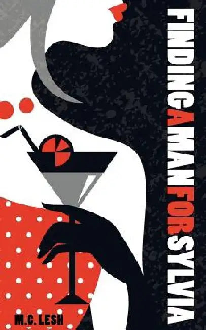 Finding A Man For Sylvia by Margaret Lesh