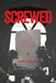 Screwed: Dancing with the Generals by Sergiu Viorel Urma
