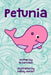 Petunia by Lk Herndon