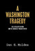 A Washington Tragedy: Bill & Hillary Clinton and the Suicide of Vincent Foster by Dan E. Moldea
