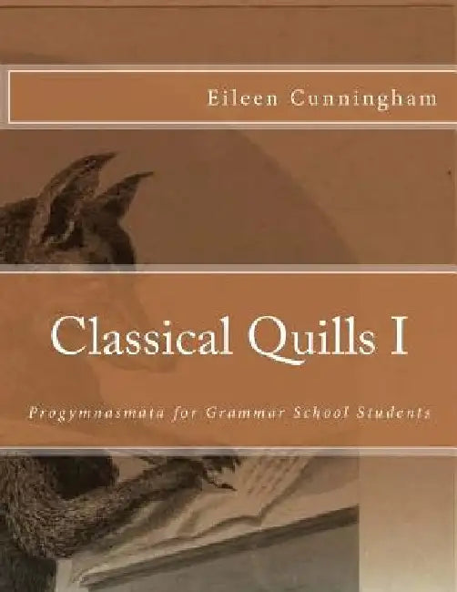 Classical Quills I by Eileen Cunningham