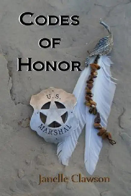 Codes of Honor by Janelle Clawson