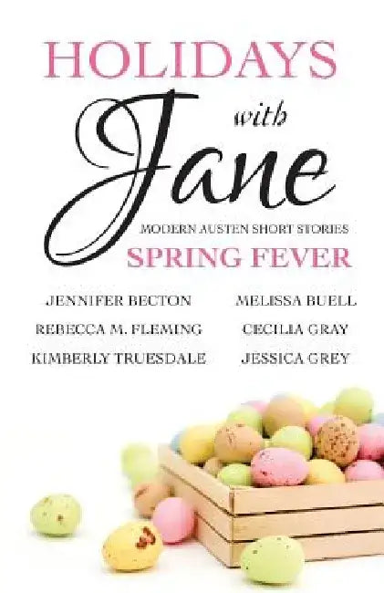 Holidays with Jane: Spring Fever by Cecilia Gray