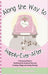 Along The Way To Happily-Ever-After . . . by T. N. Carpenter
