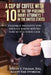 A Cup Of Coffee With 10 Of The Top Personal Injury Attorneys In The United States: Valuable insights you should know before you settle your case by Randy Van Ittersum