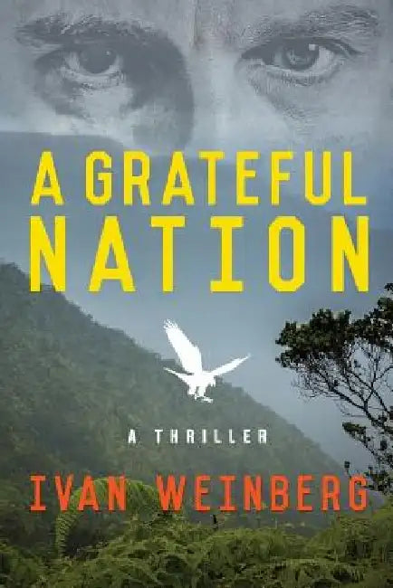 A Grateful Nation by Ivan Weinberg