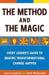 The Method and the Magic: Every Leader's Guide to Making Transformational Change Happen by Beth McDonald