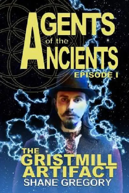 The Gristmill Artifact by Shane Gregory