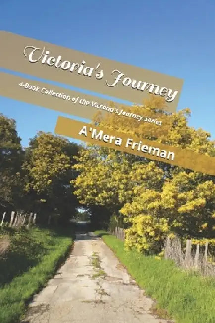 Victoria's Journey by A'Mera Q. Frieman