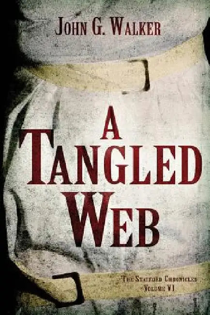 A Tangled Web by Starla a. Huchton