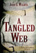 A Tangled Web by Starla a. Huchton