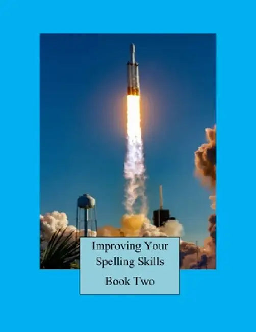 Improving Your Spelling Skills / Book 2 by Victoria Kays