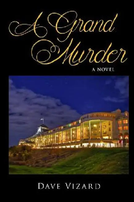 A Grand Murder by Dave Vizard