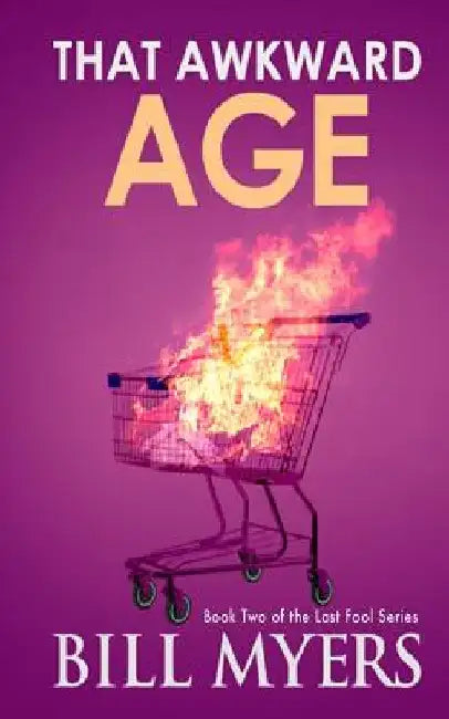 That Awkward Age by Bill Myers