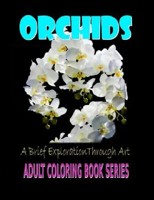 Orchids A Brief Exploration Through Art by Hoang Nhu Kim Nguyen (Kimz)