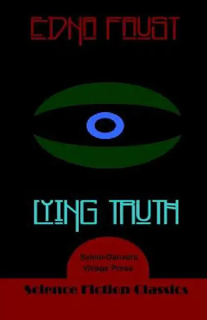 Lying Truth by Edna Faust