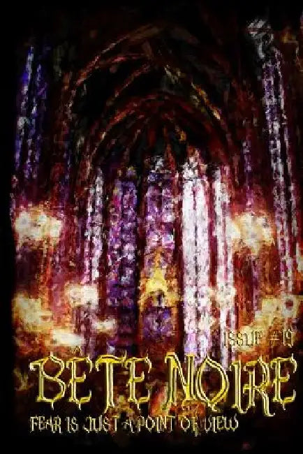 Bete Noire issue #19 by A. W. Gifford