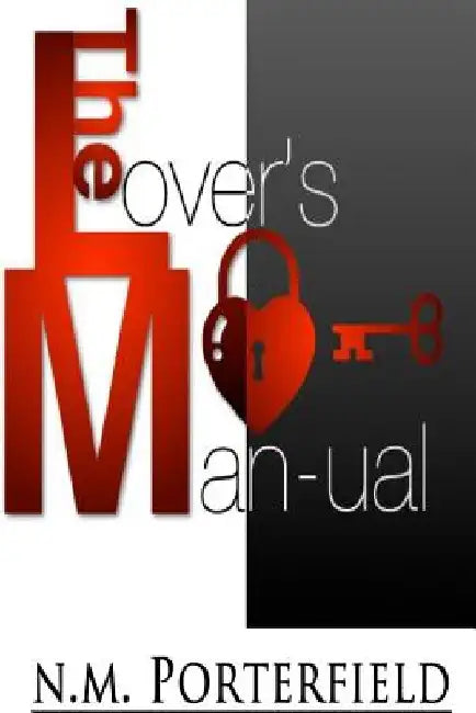The Lover's Man-ual by N. M. Porterfield