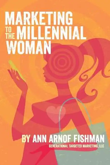 Marketing To The Millennial Woman