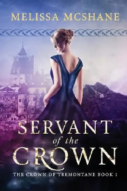 Servant of the Crown by Melissa McShane