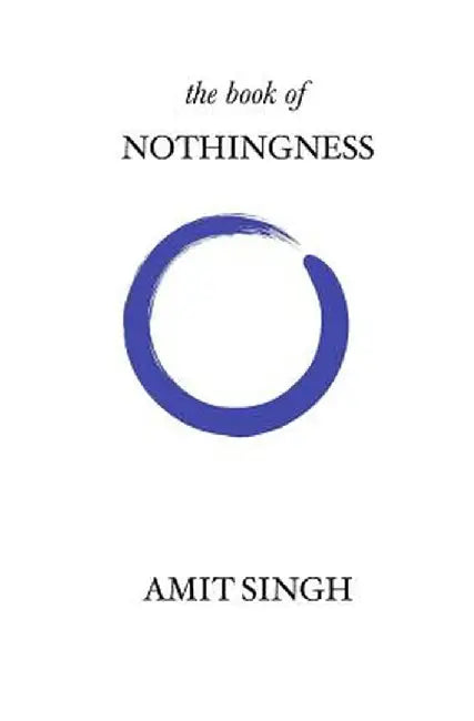 The Book of Nothingness by Singh