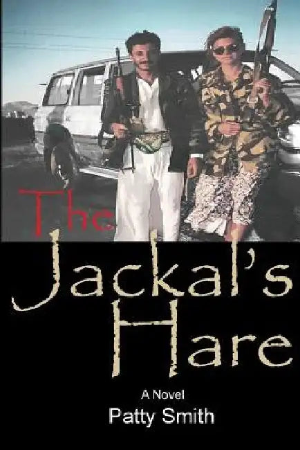 The Jackal's Hare by Patty Smith