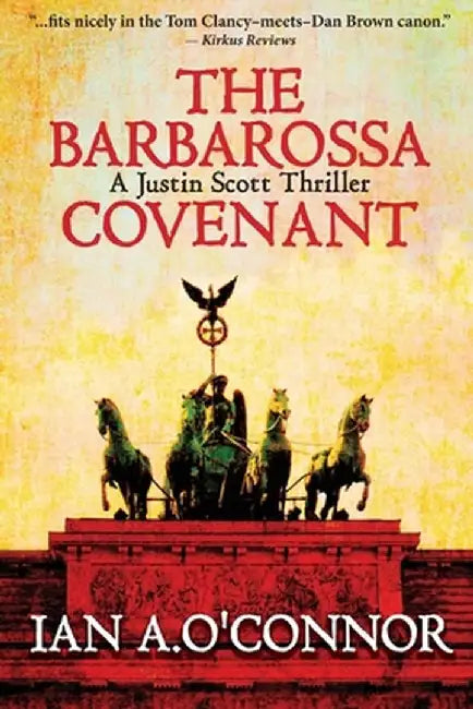 The Barbarossa Covenant by Ian A. O'Connor