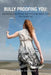 Bully Proofing You: Improving Confidence and Personal Value from the Inside Out by Jeanie Cisco-Meth