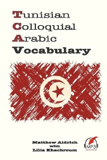Tunisian Colloquial Arabic Vocabulary by Lilia Kachroum