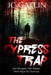 The Cypress Trap: A Suspense Thriller by Beth Mansbridge